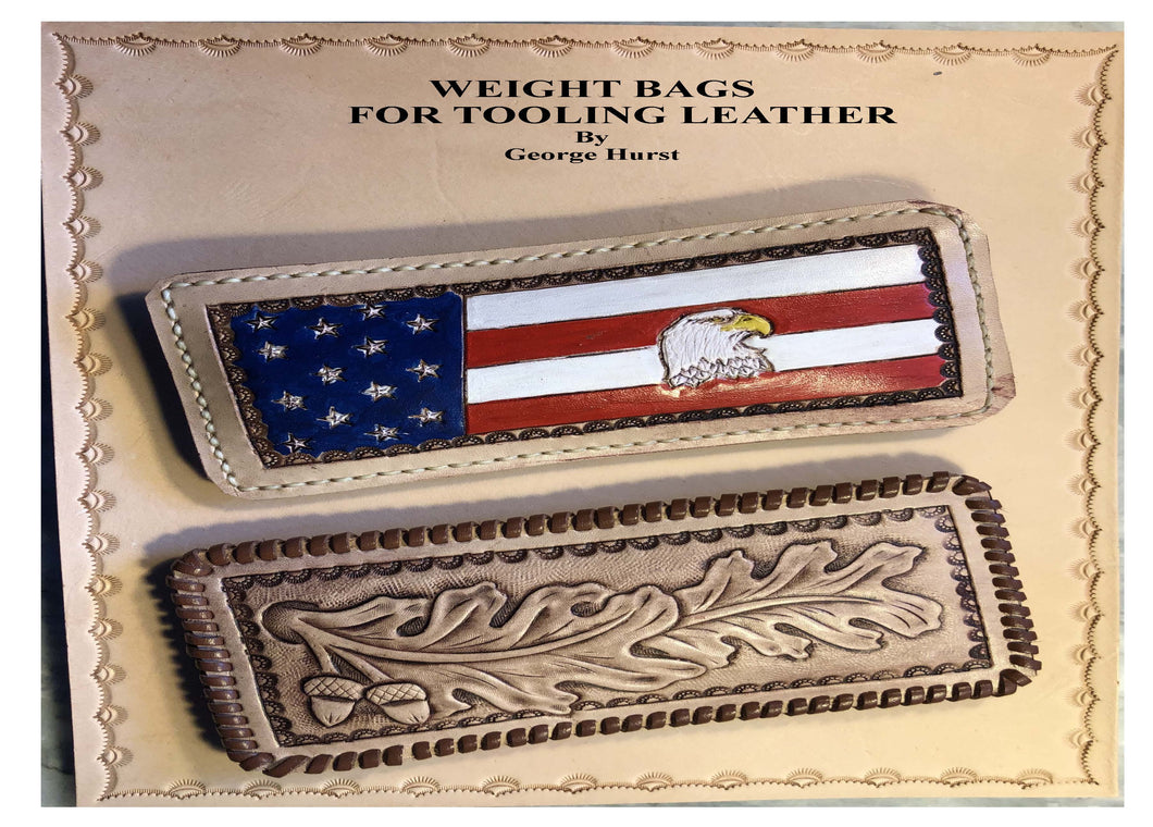 Weight Bags for Tooling Leather by George Hurst